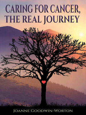 cover image of Caring for Cancer, the Real Journey